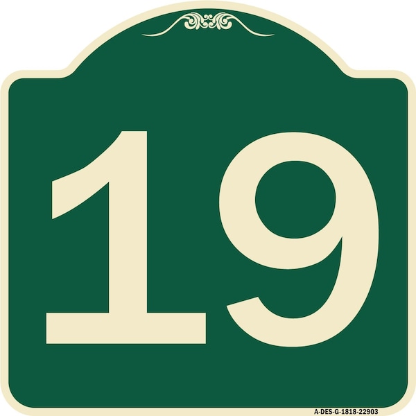 Signmission Sign with Number 19 Heavy-Gauge Aluminum Architectural Sign, 18" x 18", G-1818-22903 A-DES-G-1818-22903 - main